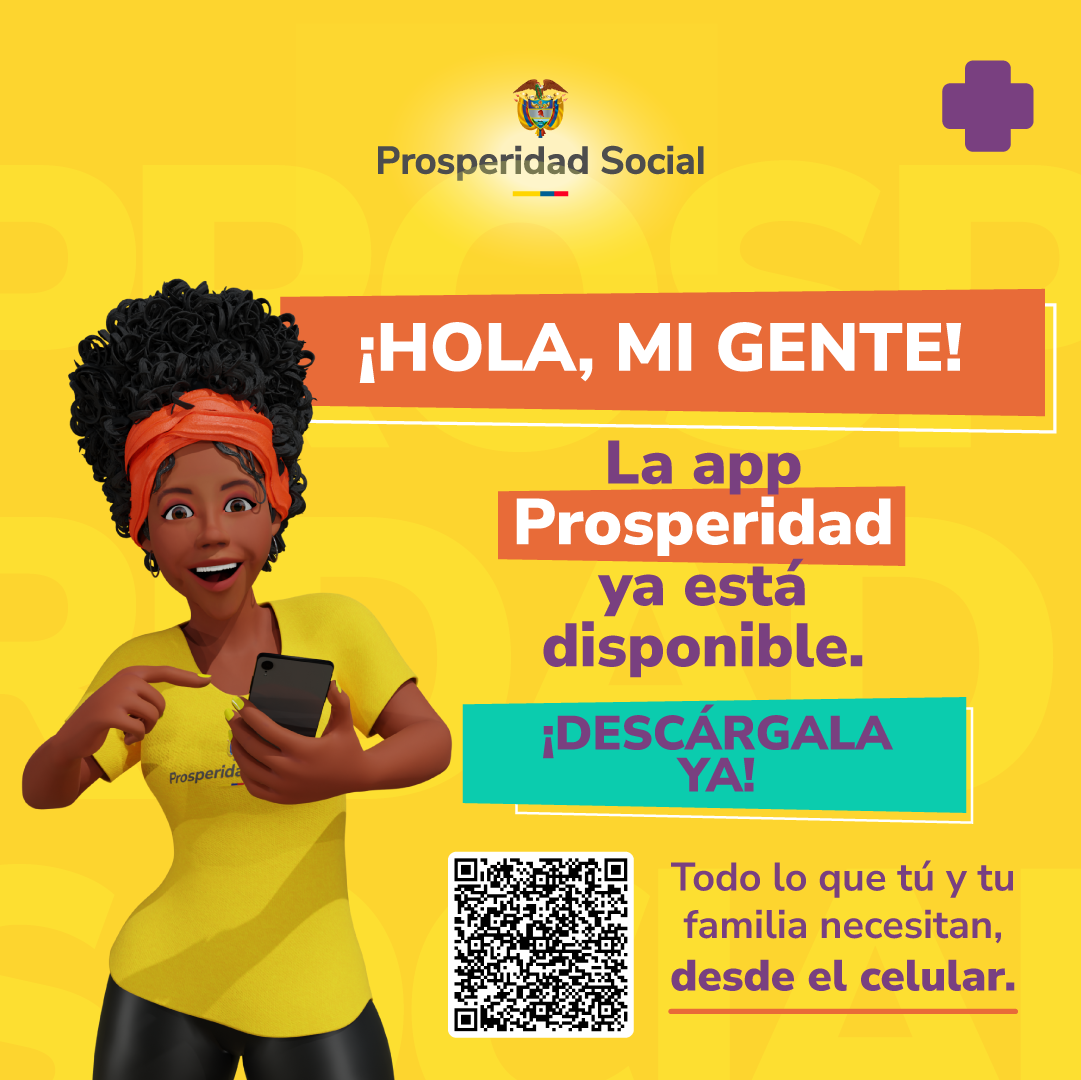 La app Prosperidad: el nuevo canal de comunicación de Prosperidad Social para sus beneficiarios