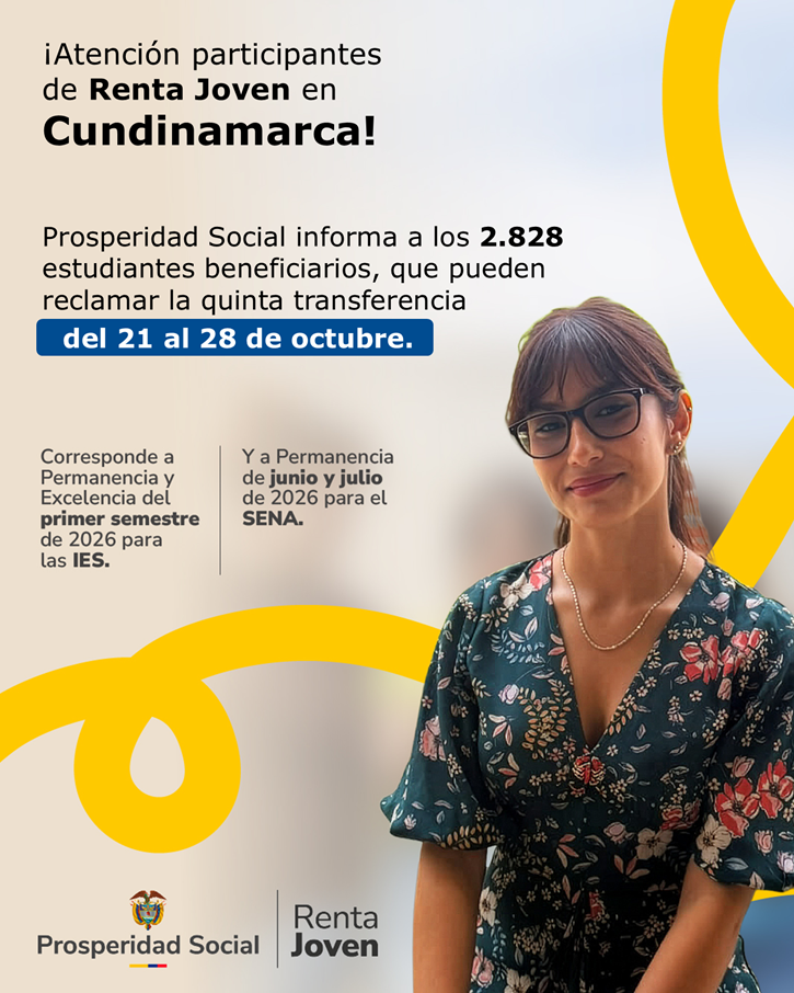 Pie de imagen informativo de Prosperidad Social dirigido a participantes de Renta Joven en Cundinamarca. Anuncia que 2.828 estudiantes beneficiarios pueden reclamar la quinta transferencia del 21 al 28 de octubre, correspondiente a Permanencia y Excelencia del primer semestre de 2026 para las IES, y a Permanencia de junio y julio de 2026 para el SENA. Junto al texto aparece una joven sonriente con gafas y vestido estampado.